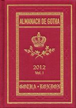 Almanach de Gotha 2012: Volume I Parts I & II, Buch