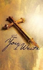 Cedric Mixon: For You I Write - Christian Spiritual Journal, Buch