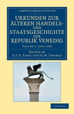 Urkunden Zur Lteren Handels- Und Staatsgeschichte Der Republik Venedig - Volume 3, Buch