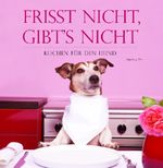 Ingeborg Pils: Frisst nicht - gibt's nicht, Buch