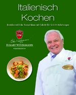 Eckart Witzigmann: Der Kochprofi Eckart Witzigmann präsentiert - Italienische Köstlichkeiten, Buch