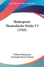 William Shakespeare: Shakespeare Theatralische Werke V3 (1763), Buch