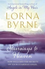 Lorna Byrne: Stairways to Heaven, Buch