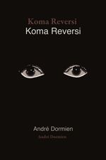 Andr Dormien: Koma Reversi, Buch