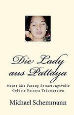 Michael Schemmann: Die Lady Aus Pattaya, Buch