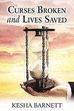 Kesha Barnett: Curses Broken and Lives Saved, Buch