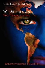 Luigi Carlo De Micco: Wie Sie Bekommen, Was Ihnen Zusteht., Buch