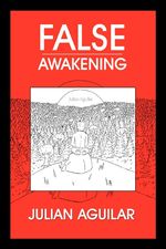 Julian Aguilar: False Awakening, Buch