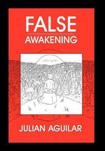 Julian Aguilar: False Awakening, Buch