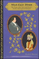 Johann Wolfgang von Goethe: West-East Divan: Poems, with