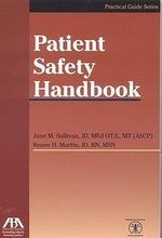 June M. Sullivan; Renee H. Martin: Patient Safety Handbook, Buch