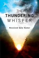 Gary Hamer: The Thundering Whisper, Buch