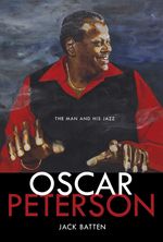 Jack Batten: Oscar Peterson: The Man and His Music, Buch