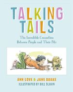 Jane Drake: Talking Tails: The Incredible Connection Between People and Their Pets, Buch
