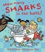 Bill Gillham: How Many Sharks in the Bath?, Buch
