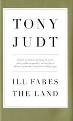 Tony Judt: Ill Fares the Land, Buch