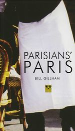 Bill Gillham: Parisians' Paris, Buch