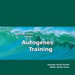 Weniger Stress durch Autogenes Training. CD, CD
