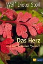 Wolf-Dieter Storl: Das Herz und seine heilenden Pflanzen, Buch