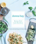 Donna Hay: Keine Zeit zum Kochen, Buch