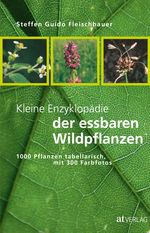 Steffen G. Fleischhauer: Kleine Enzyklopädie der essbaren Wildpflanzen, Buch
