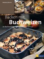 Modesta Bersin: Backen mit Buchweizen, Buch