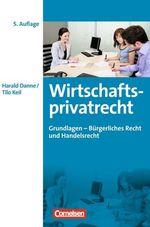 Harald Th. Danne: Wirtschaftsprivatrecht Grundlagen, Buch