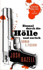 Josh Bazell: Einmal durch die Hölle und zurück, Buch