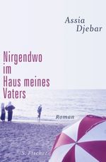 Assia Djebar: Nirgendwo im Haus meines Vaters, Buch