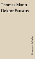 Thomas Mann: Doktor Faustus. Große kommentierte Frankfurter Ausgabe. Kommentarband, Buch