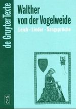 Walther von der Vogelweide: Leich, Lieder, Sangsprüche, Buch