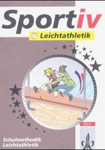 Amo Zeuner; Sieghart Hofmann; Frank Lehmann: Sportiv: Leichtathletik, Buch