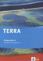 TERRA Geographie für Schleswig-Holstein 2. Schülerbuch 7./8. Schuljahr. Ausgabe für Gymnasien, Buch