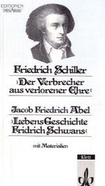 Friedrich von Schiller: Der Verbrecher aus verlorener Ehre / Lebens-Geschichte Fridrich Schwans, Buch