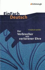 Friedrich von Schiller: Der Verbrecher aus verlorener Ehre. Mit Materialien, Buch
