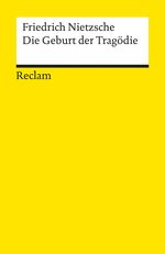 Friedrich Nietzsche  (1844-1900): Die Geburt der Tragödie Oder: Griechenthum und Pessimismus, Buch
