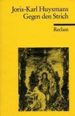 Joris-Karl Huysmans: Gegen den Strich, Buch