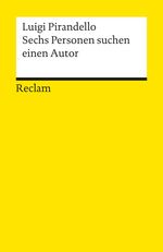 Luigi Pirandello: Sechs Personen suchen einen Autor, Buch
