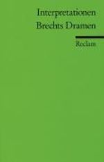 Bertolt Brecht: Brechts Dramen. Interpretationen, Buch