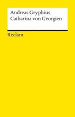 Andreas Gryphius: Catharina von Georgien Oder bewehrete Beständigkeit, Buch