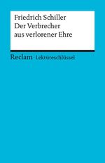 Reiner Poppe: Der Verbrecher aus verlorener Ehre. Lektüreschlüssel für Schüler, Buch