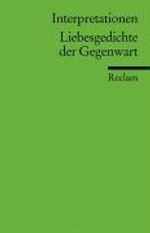 Interpretationen: Liebesgedichte der Gegenwart, Buch