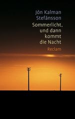 Jón K. Stefánsson: Sommerlicht, und dann kommt die Nacht, Buch