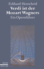 Verdi ist der Mozart Wagners, Buch