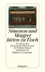 Robert J. Courtine: Simenon und Maigret bitten zu Tisch, Buch