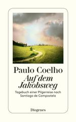 Paulo Coelho: Auf dem Jakobsweg, Buch