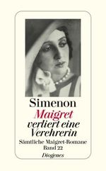 Georges Simenon: Maigret verliert eine Verehrerin, Buch