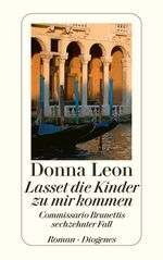 Donna Leon: Lasset die Kinder zu mir kommen, Buch