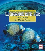 Johannes Höflich; Ingolf Winter; Jörg Matzky: Tauchparadies Rotes Meer, Buch