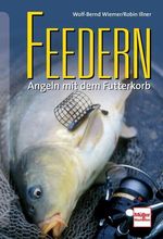 Wolf-Bernd Wiemer; Robin Illner: Feedern, Buch